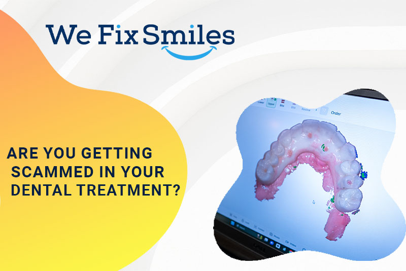 Are You Getting Scammed In Your Dental Treatment? Here's How To Find Out